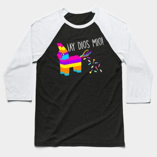 Ay Dios Mio!  Pinata Problems Baseball T-Shirt